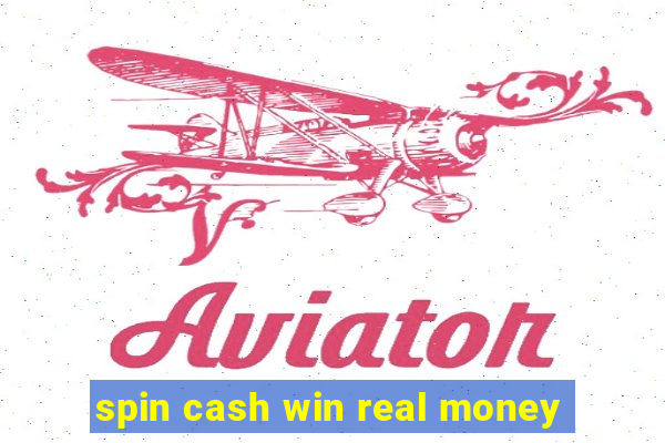 spin cash win real money